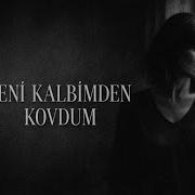 Seni Kalbimden Kovdum Yagmur
