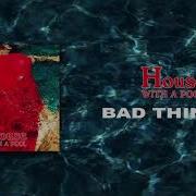 Bad Things