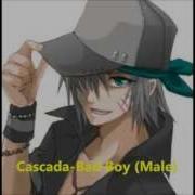 Cascada Bad Boy Male Version