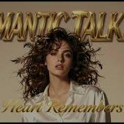 Romantic Talking My Heart Remembers You