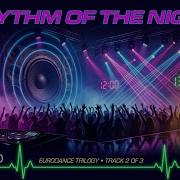 Rhythm Of The Night Factor 2 0