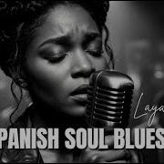 Spanish Soul Blues