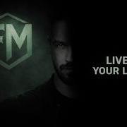 Fraytasticmusik Live Your Life