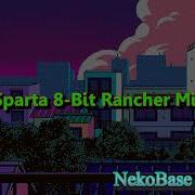 Sparta 8 Bit Rancher Base
