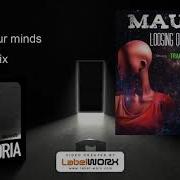 Loosing Your Minds Maurid
