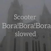 Bora Bora Bora Slowed