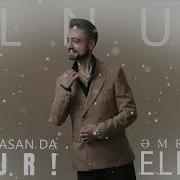 Elnur Sen Olmasanda Olur