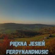 Fedynandmusic Piekna Jesien