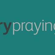 Try Praying