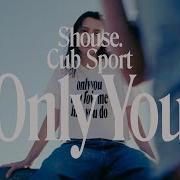 Only You