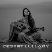 Zeyndeep Desert Lullaby
