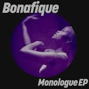 Bonafique Monologue