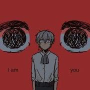 I Am You And You Are Me