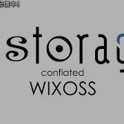 Lostorage Conflated Wixoss Op