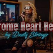 Dusty Strings Chrome Heart