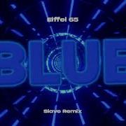 Eiffel 65 Blue Da Ba Dee Billy Remix 2026