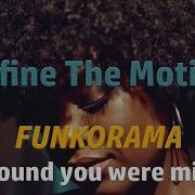 Funkorama Define The Motion The Sound You Vere Missing