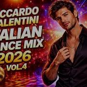 Riccardo Valentini Italian Dance Mix 2026 Vol 15 New Italo Disco 2026