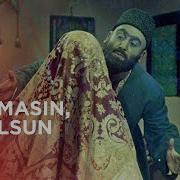 O Olmasın Bu Olsun