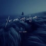 You Are My Only One