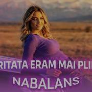 Nabalans Cind Eram Nemaritata