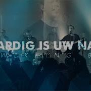 Opwekking 828 Waardig Is Uw Naam