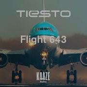 Tie Sto Flight 643 Kaaze Remix