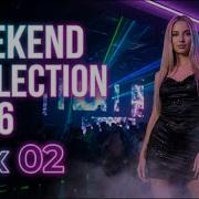 Weekend Collection Mix 2026 Non Stop New Dance Italo Disco Euro Disco 80S