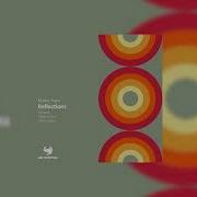 Mateo Tapia Reflections Original Mix
