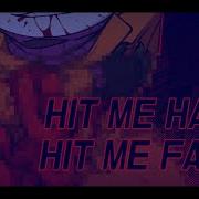 Hit Me Hard Meme