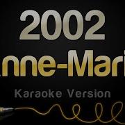 Anne Marie 2002 Karaoke Version