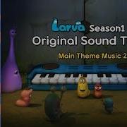 Larva Season 1 Ost