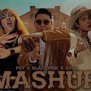 Psy X Blackpink X Bts Mashup