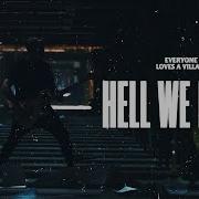 Hell We Made
