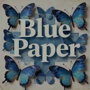 Blue Paper Bluestronica