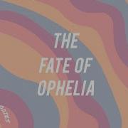 The Fate Of Ophelia