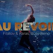 Au Revoir Filatov