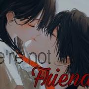 Nightcore We Re Not Flavers