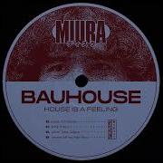 Bauhouse Call My Name