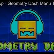 Geometry Dash Menu Music