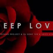 Techno Project Deep Love