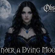 Obscuridas Under A Dying Moon