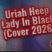 Uriah Heep Lady In Black Cover 2026 Cover Maniak