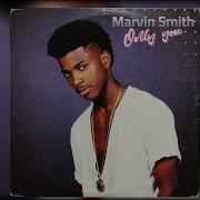 Marvin Smith Only You