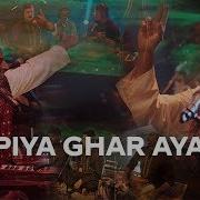Mera Piya Ghar Aaya