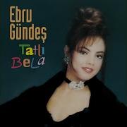 Sakın Ha Ebru Gündeş