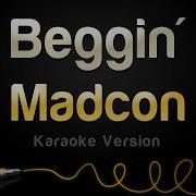 Madcon Beggin Karaoke