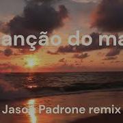 Cancao Do Mar Remix