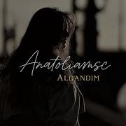Anatoliamsc Aldandım