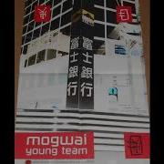 Mogwai Young Team